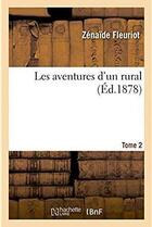 Couverture du livre « Les aventures d'un rural » de Zenaide Fleuriot aux éditions Hachette Bnf