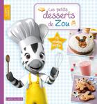 Couverture du livre « Les petits desserts de Zou » de  aux éditions Larousse