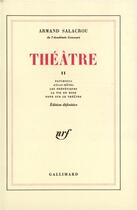 Couverture du livre « Theatre - vol02 » de Armand Salacrou aux éditions Gallimard