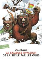 Couverture du livre « La fameuse invasion de la Sicile par les ours » de Dino Buzzati aux éditions Gallimard-jeunesse