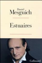 Couverture du livre « Estuaires » de Mesguich Daniel aux éditions Gallimard
