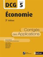 Couverture du livre « Économie ; épreuve 5 DCG ; corrigé des applications (édition 2016) » de  aux éditions Nathan