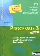 Couverture du livre « PROCESSUS 3 ; GESTION FISCALE ET RELATION AVEC LES IMPOTS (édition 2004) » de Hingray/Villaume aux éditions Nathan