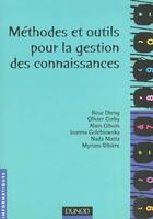 Couverture du livre « Methodes Et Outils Pour La Gestion Des Connaissances » de Dieng et Corby et Giboin aux éditions Dunod