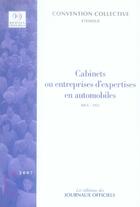 Couverture du livre « Cabinets ou entreprises d'expertises en automobiles ; convention collective nationale » de  aux éditions Direction Des Journaux Officiels