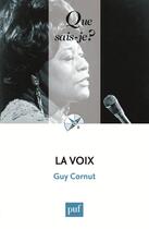 Couverture du livre « La voix (8e édition) » de Guy Cornut aux éditions Que Sais-je ?