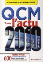 Couverture du livre « QCM toute l'actu 2010 concours et examens 2011 » de Pierre Savary aux éditions Foucher