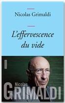 Couverture du livre « L'effervescence du vide » de Nicolas Grimaldi aux éditions Grasset