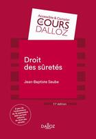 Couverture du livre « Droit des sûretés » de Jean-Baptiste Seube aux éditions Dalloz