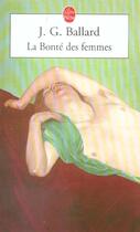 Couverture du livre « La bonté des femmes » de Ballard J G aux éditions Le Livre De Poche