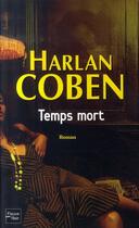 Couverture du livre « Temps mort » de Harlan Coben aux éditions Fleuve Editions