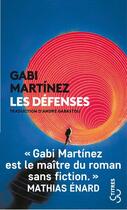 Couverture du livre « Les défenses » de Gabi Martinez aux éditions Christian Bourgois