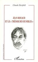 Couverture du livre « Jean rouaud et le trésor des humbles » de Claude Herzfeld aux éditions Editions L'harmattan