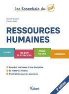 Couverture du livre « Les essentiels du sup' : ressources humaines : cours, QCM, exercices, étude de cas, corrigés » de Benoit Grasser et Florent Noel aux éditions Vuibert