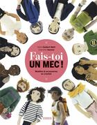 Couverture du livre « Fais-toi un mec ; modèles et accessoires à crocheter » de Charlotte Vannier et Marie Matt aux éditions Pyramyd