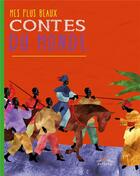 Couverture du livre « Mes plus beaux contes du monde » de Isabelle Anglade et Peggy Nille aux éditions Ctp Rue Des Enfants