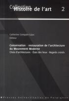 Couverture du livre « Conservation restauration de l architecture du mouvement moderne » de Compain Gajac C aux éditions Pu De Perpignan