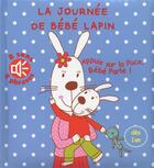 Couverture du livre « La journée de bébé lapin » de Isabelle Chauvet et Delhoste Marie aux éditions Thomas Jeunesse