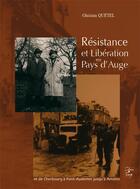 Couverture du livre « Résistance et libération en pays d'Auge ; et de Cherbourg à Pont-Audemer jusqu'à Amiens » de Ghislain Quetel aux éditions Cahiers Du Temps