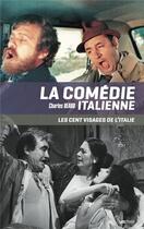 Couverture du livre « La comédie italienne ; les cent visages de l'Italie » de Charles Beaud aux éditions Lettmotif
