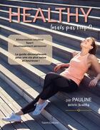 Couverture du livre « Healthy (mais pas trop !) » de Paulin-E aux éditions Talent Editions