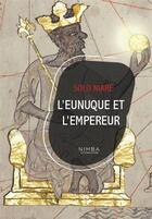 Couverture du livre « L'eunuque de l'empereur » de Solo Niare aux éditions Nimba Editions