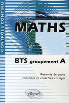 Couverture du livre « Mathématiques ; BTS groupement A (2e édition) » de Cherruau aux éditions Ellipses