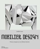 Couverture du livre « Mobilier design : pièces uniques ou en édition limitée » de Judith Gura aux éditions La Martiniere