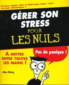 Couverture du livre « Gerer Son Stress Pour Les Nuls » de Elking aux éditions Sybex