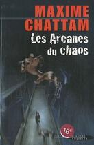 Couverture du livre « Les arcanes du chaos » de Maxime Chattam aux éditions Succes Du Livre