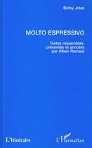 Couverture du livre « Molto espressivo » de Betsy Jolas aux éditions L'harmattan