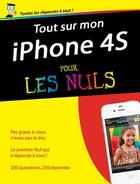 Couverture du livre « Tout sur mon iphone 4s pour les nuls » de Lecomte Sebastien et Yasmina Lecomte aux éditions First Interactive