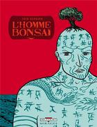 Couverture du livre « L'homme bonsaï » de Bernard-F+Chedru-D aux éditions Delcourt
