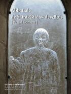 Couverture du livre « Abbatiale de saint gildas des bois- pascal convert » de Philippe Dagen aux éditions Editions Du Patrimoine