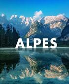 Couverture du livre « Les Alpes (édition 2019) » de Udo Bernhart et Bernhard Mogge aux éditions Place Des Victoires