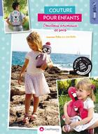 Couverture du livre « Couture pour enfants ; doudous, animaux et sacs » de Laurence Trilles aux éditions Creapassions.com