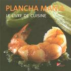 Couverture du livre « Plancha mania » de Bechade/Duval aux éditions Les Editions Culinaires