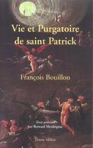 Couverture du livre « Vie et purgatoire de saint patrick » de Francois Bouillon aux éditions Millon