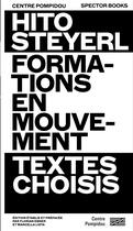 Couverture du livre « Hito Steyerl, formations en mouvement » de  aux éditions Centre Pompidou