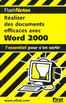 Couverture du livre « Realiser Des Documents Efficaces Avec Word 2000 ; L'Essentiel Pour S'En Sortir » de E Willett aux éditions First Interactive