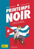 Couverture du livre « Printemps noir » de Maxence Emery et Thomas Humeau aux éditions La Boite A Bulles