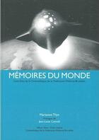 Couverture du livre « Mémoires du monde » de Thys M Comolli J-L aux éditions Yellow Now