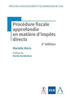 Couverture du livre « Procédure fiscale approfondie en matière d'impôts directs » de Marielle Moris aux éditions Anthemis