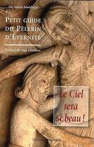 Couverture du livre « Petit guide du pèlerin d'éternité » de  aux éditions Traditions Monastiques