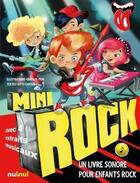 Couverture du livre « Minirock ; un livre sonore pour les enfants rock » de Otto Cavour et Erika De Pieri aux éditions Nuinui