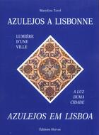 Couverture du livre « Azulejos a lisbonne » de Terol/Marylene aux éditions Hervas