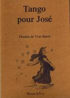 Couverture du livre « Tango pour José » de  aux éditions Donner A Voir