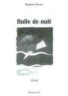 Couverture du livre « Bulle de nuit » de Benjamin Mimouni aux éditions Editions Thot