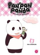 Couverture du livre « Pan'Pan panda ; une vie en douceur Tome 5 » de Sato Horokura aux éditions Nobi Nobi