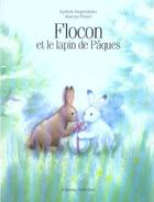 Couverture du livre « Flocon Et Le Lapin De Paques » de Pfister Marcus et Kathrin Siegenthaler aux éditions Nord-sud